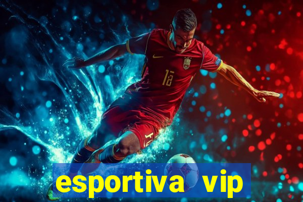 esportiva vip reclame aqui